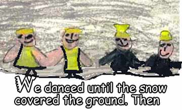 The Snow Righting Adventure